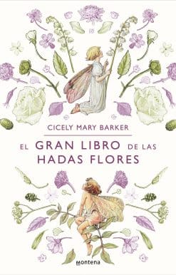 El gran libro de las hadas flores / The Complete Book of the Flower Fairies