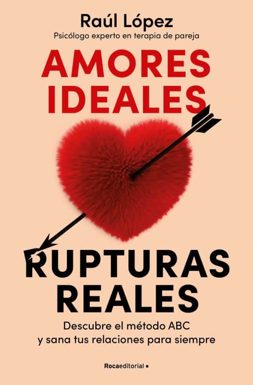 Amores ideales rupturas reales / Ideal Loves, Real Breakups