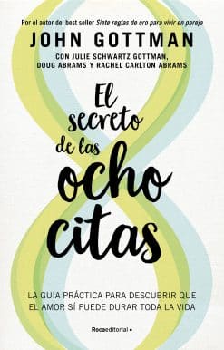 El secreto de las ocho citas: Conversaciones esenciales para una vida de amor / Eight Dates