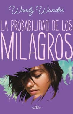 La probabilidad de los milagros / The Probability of Miracles:
