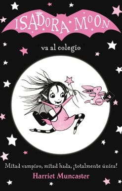 Isadora Moon va al colegio / Isadora Moon Goes to School