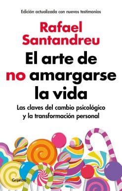 El arte de no amargarse la vida / The Art of Not Being Resentful