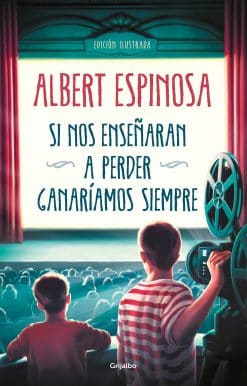 Si nos enseñaran a perder, ganaríamos siempre / If We Were Taught How to Lose, We Would Always Win