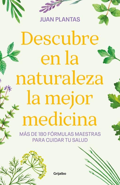 Descubre en la naturaleza la mejor medicina / Discover the Best Medicine in Nature: