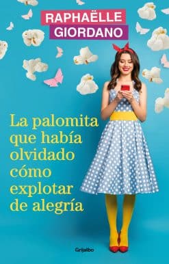 La palomita que había olvidado cómo explotar de alegría / The Little Kettle Corn Who Forgot How to Burst with Joy: