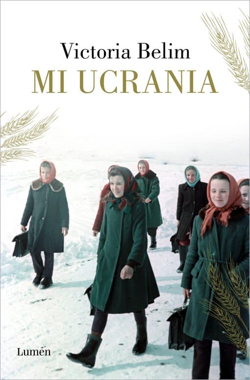 Mi Ucrania / The Rooster House: My Ukrainian Family Story, A Memoir: