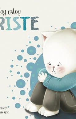 Hoy estoy... Triste / Today I Feel Sad