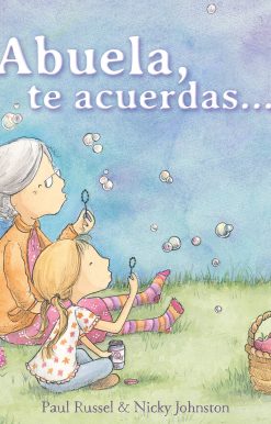 Abuela, te acuerdas… / Grandma Forgets