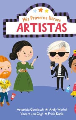 Mis primeros héroes: artistas / My First Heroes: Artists