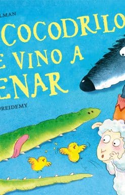 El cocodrilo que vino a cenar / The Crocodile Who Came for Dinner