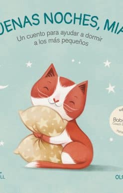 Buenas noches Miau: Un cuento para ayudar a dormir a los más pequeños / Good Nig ht, Meow