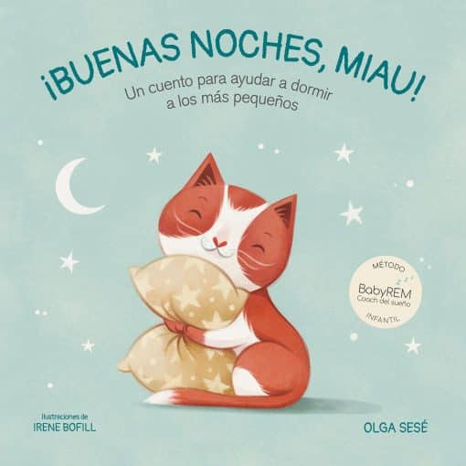 Buenas noches Miau: Un cuento para ayudar a dormir a los más pequeños / Good Nig ht, Meow