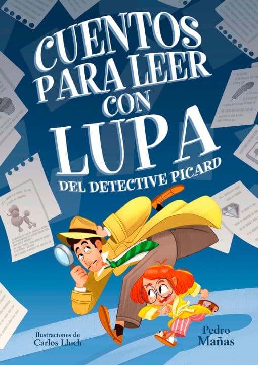 Cuentos para leer con lupa del detective Piccard / Stories to Read With a Magnif ying Glass by Detective Piccard: