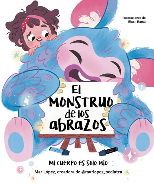 El monstruo de los abrazos. Mi cuerpo es solo mío / The Hug Monster