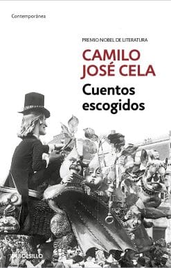 Cuentos escogidos (Camilo José Cela)/ Selected Stories (Camilo José Cela)