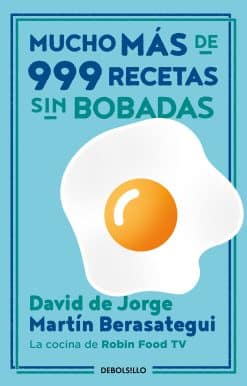Mucho más de 999 recetas sin bobadas / Much More than 999 Serious Recipes