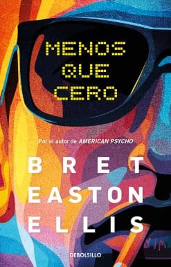 Menos que cero / Less Than Zero