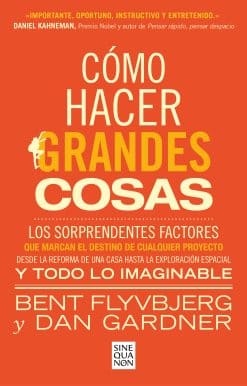 Cómo hacer grandes cosas / How Big Things Get Done