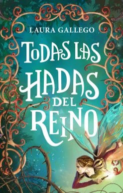 Todas las hadas del reino / All the Fairies in the Kingdom