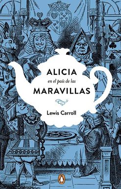 Alicia en el país de las maravillas. Edición conmemorativa  / Alice's Adventures   in Wonderland