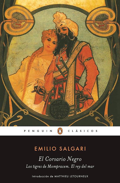 El corsario negro - Los tigres de Mompracem - El Rey del Mar / The Black Corsair  ? The Tigers of Mompracem ? The King of the Sea