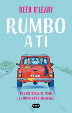 Rumbo a ti / The Road Trip: