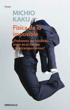 Física de lo imposible / Physics of the Impossible
