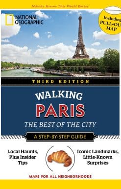 National Geographic Walking Guide: Paris 3rd Edition