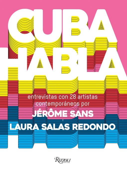 Cuba Talks (Spanish edition): Interviews with 28 Contemporary Artists