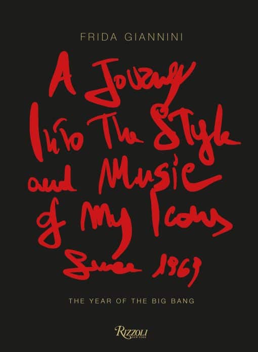 The Year of the Big Bang: A Journey Into the Style and Music of My Icons Since 1969