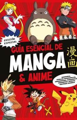 Guía esencial de Manga & Anime. Edición especial / Manga and Anime Essential Gui de