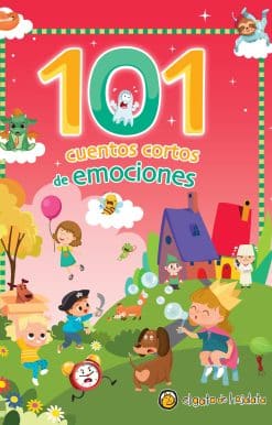 101 cuentos cortos de emociones / 101 Short Stories about Emotions