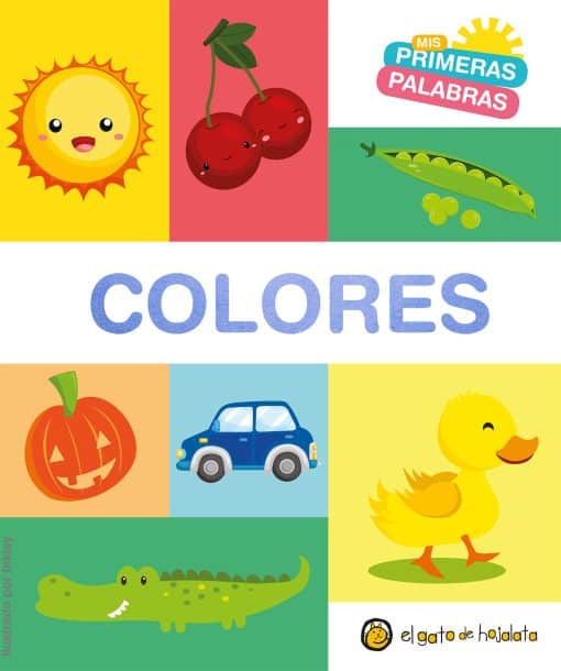 Mis primeras palabras: COLORES / Colors. My First Words Series