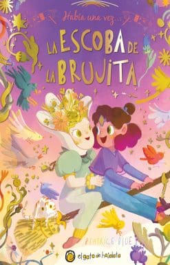 Había una vez…La escoba de la brujita / Once Upon a Witch's Broom