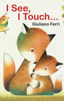 I See, I Touch . . .: