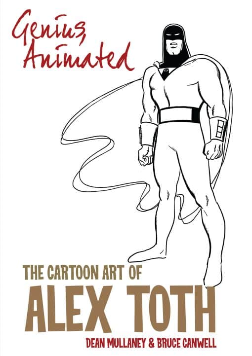 Genius, Animated: The Cartoon Art of Alex Toth