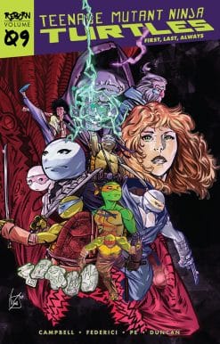 Teenage Mutant Ninja Turtles: Reborn, Vol. 9 - First, Last, Always: