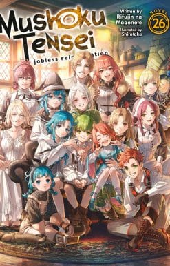 Mushoku Tensei: Jobless Reincarnation (Light Novel) Vol. 26