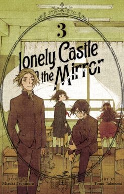 Lonely Castle in the Mirror (Manga) Vol. 3: