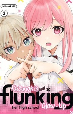Kusunoki's Flunking Her High School Glow-Up 3: