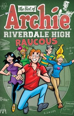 The Best of Archie: Riverdale High Raucous