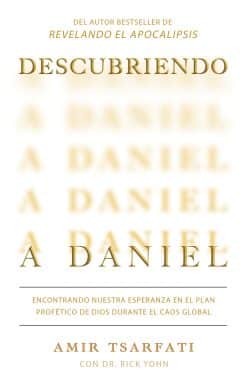 Descubriendo a Daniel. Encontrando nuestra esperanza en el plan profético de Dio s  durante el caos global  / Discovering Daniel