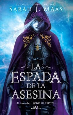 La espada de la asesina. Relatos de Trono de Cristal / The Assassins Blade: the Throne of Glass Novellas