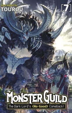 Monster Guild: The Dark Lord’s (No-Good) Comeback! Vol. 7