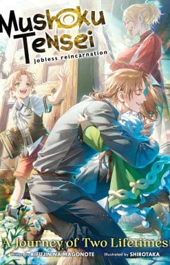Mushoku Tensei: Jobless Reincarnation - A Journey of Two Lifetimes [Special Book]