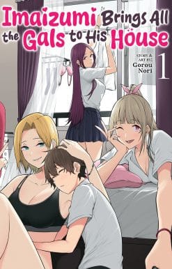 Imaizumi Brings All the Gals to His House Vol. 1