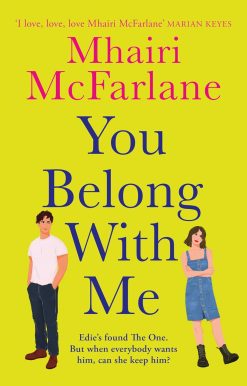 You Belong with Me: A feel-good romcom that is the perfect read for summer from fan favourite author (Who’s That Girl)