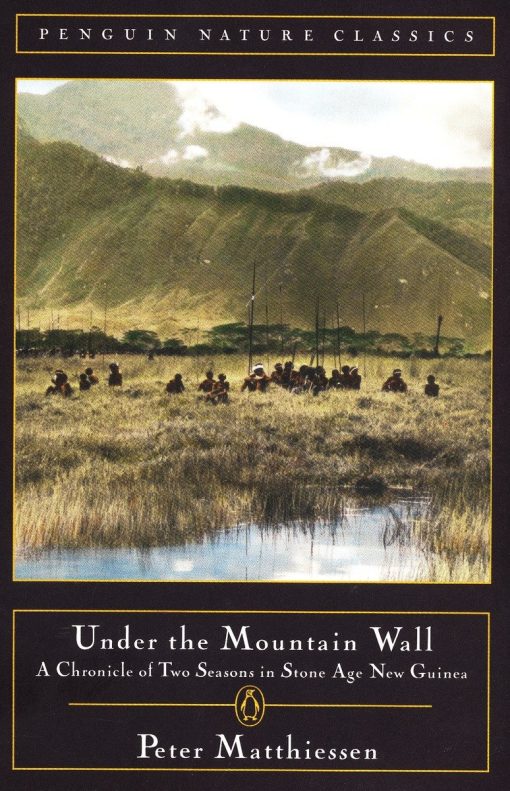 Under the Mountain Wall: A Chronicle of Two Seasons in Stone Age New Guinea