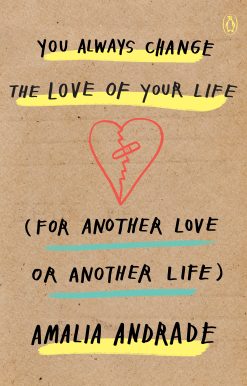 You Always Change the Love of Your Life (for Another Love or Another Life)