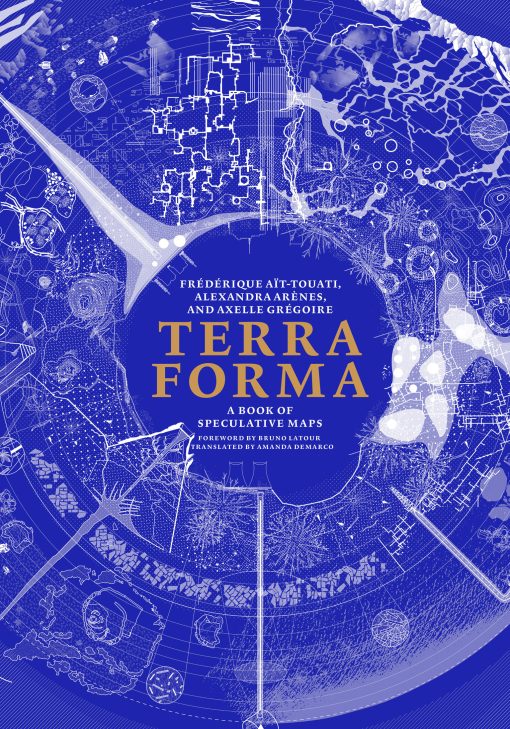 Terra Forma: A Book of Speculative Maps